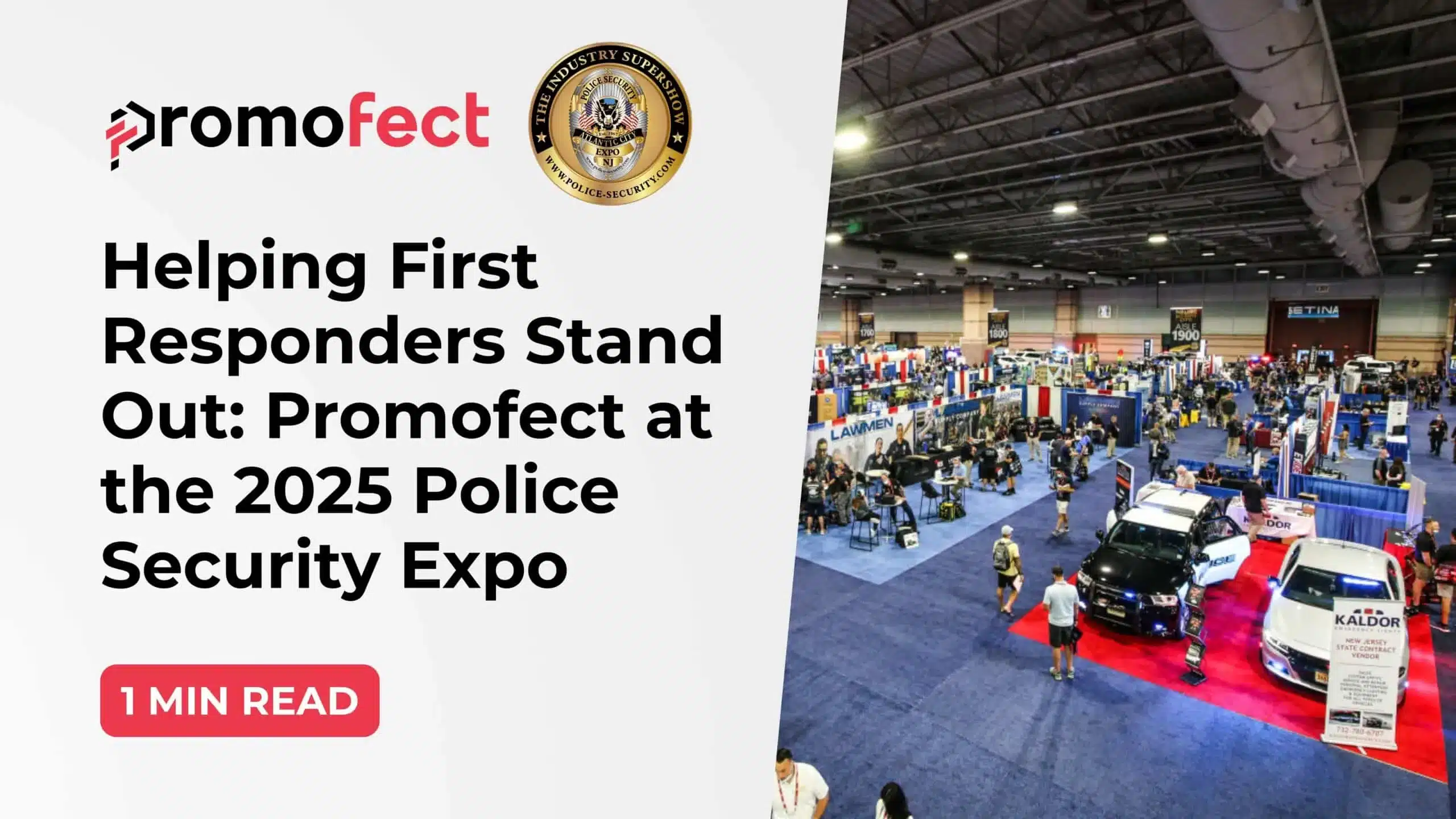 PromoFect logo and seal above text promoting their presence at the 2025 Police Security Expo. A large convention hall is bustling with attendees, exhibits, and vehicles. The atmosphere is professional and engaging.